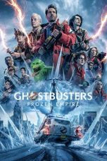Nonton Film Ghostbusters: Frozen Empire (2024) Terbaru